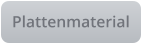 Plattenmaterial