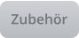 Zubehör
