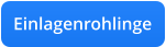 Einlagenrohlinge